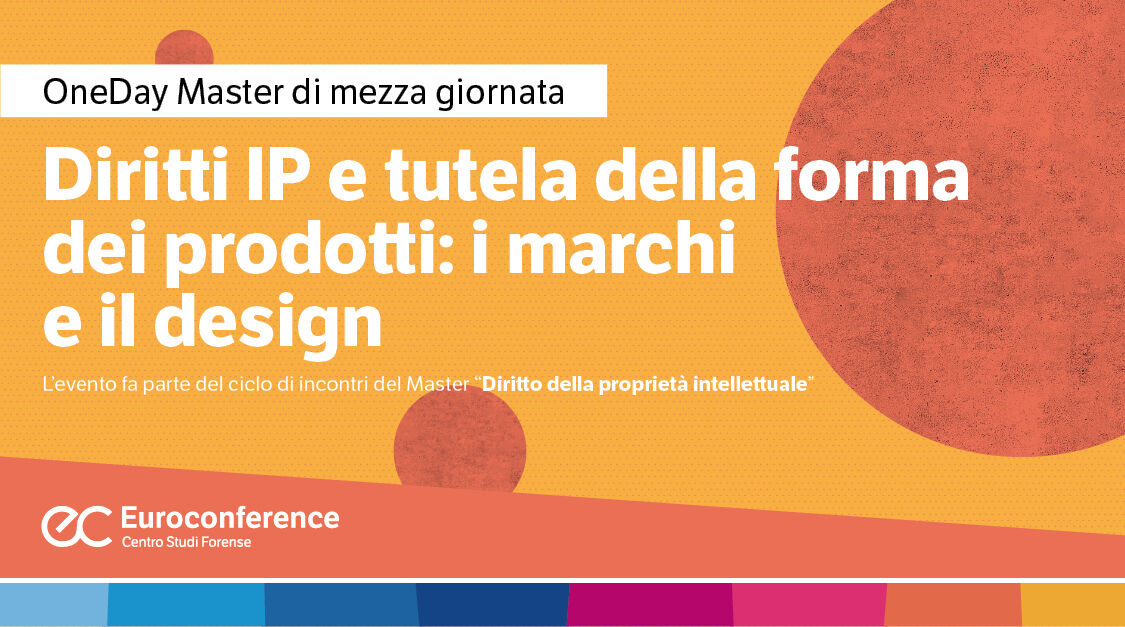 Immagine Diritti IP e tutela della forma dei prodotti: i marchi e il design | Euroconference